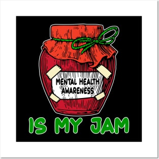 Is My Jam Mental Health Support Gifts Posters and Art